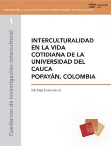 Interculturalidad en la vida cotidiana de la universidad del Cauca Popayán, Colombia