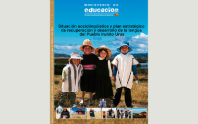 Situación sociolingüística y plan estratégico de recuperación y desarrollo de la lengua del Pueblo Iruhito Urus