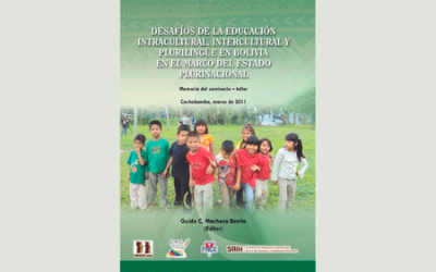 Desafíos de la Educación Intracultural, Intercultural y Plurilingüe en Bolivia en el Marco del Estado Plurinacional