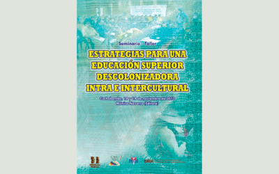 Estrategias para una Educación Superior Descolonizadora Intra e Intercultural