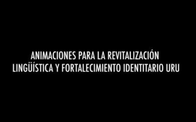 Elaboración de animaciones urus para la revalorización cultural y revitalización lingüística