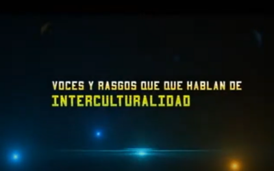 Voces y rasgos que hablan de interculturalidad